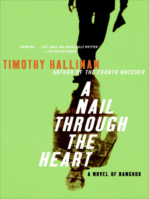 Title details for A Nail Through the Heart by Timothy Hallinan - Available